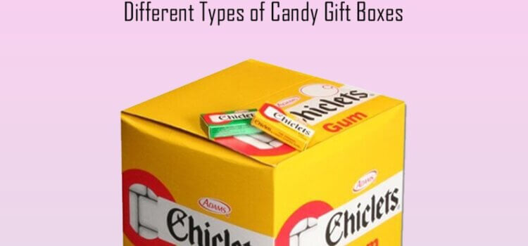 10 Creative Packaging Ideas for Different Types of Candy Gift Boxes