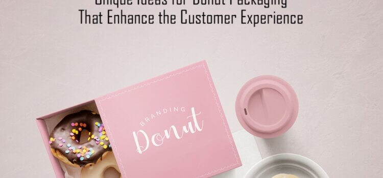 Donut Packaging Ideas to Enhance your Customer Experience