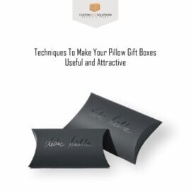 Techniques To Make Your Pillow Gift Boxes Useful and Attractive