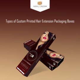Types of Custom Printed Hair Extension Packaging Boxes