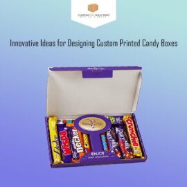 Innovative Ideas for Designing Custom Printed Candy Boxes